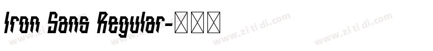 Iron Sans Regular字体转换 Iron Sans Regular字体转换